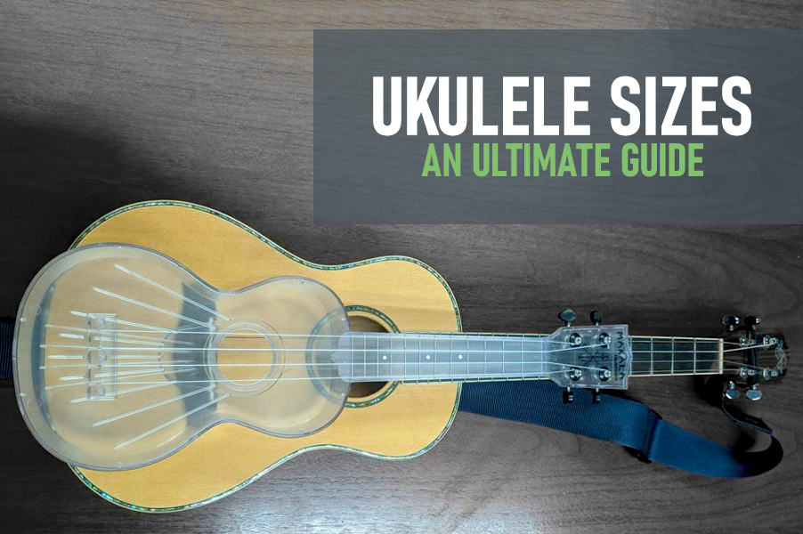 Ukulele Sizes The Ultimate Guide Uke