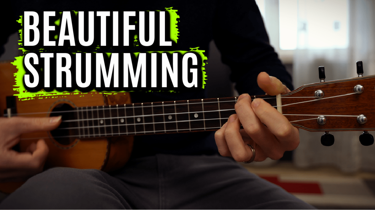 Strumming Beautiful Ukulele Chords … And a Lovely Melody