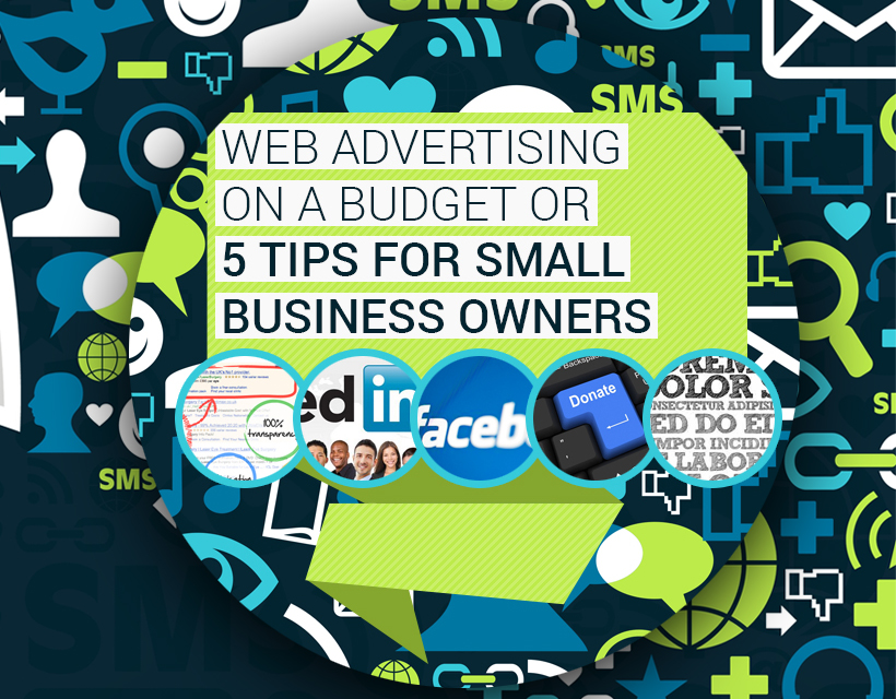 Advertising on a budget or 5 tips for small business owners