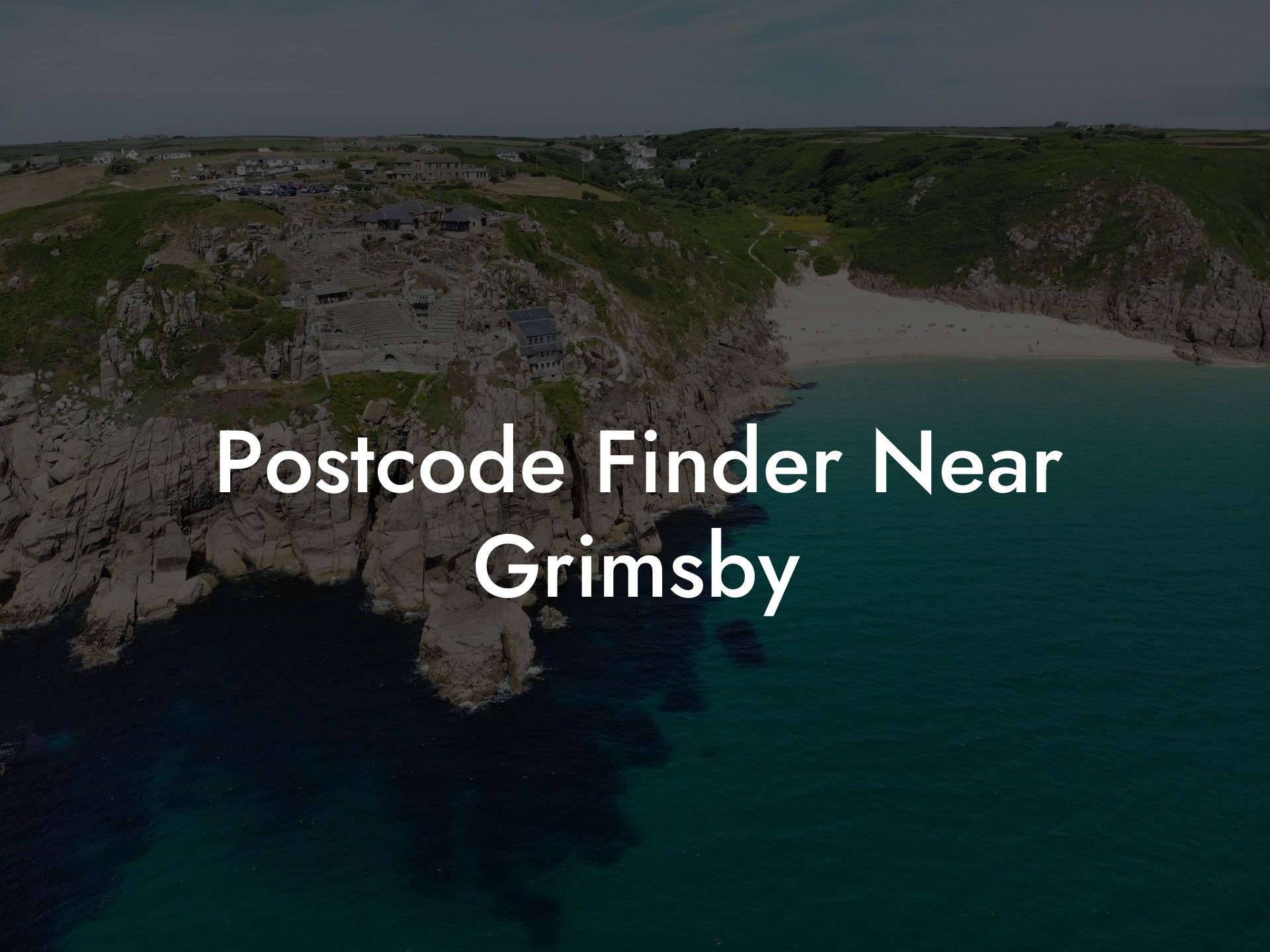 Postcode Finder Near Grimsby UK Postcode Database CSV & MySQL Postcodes