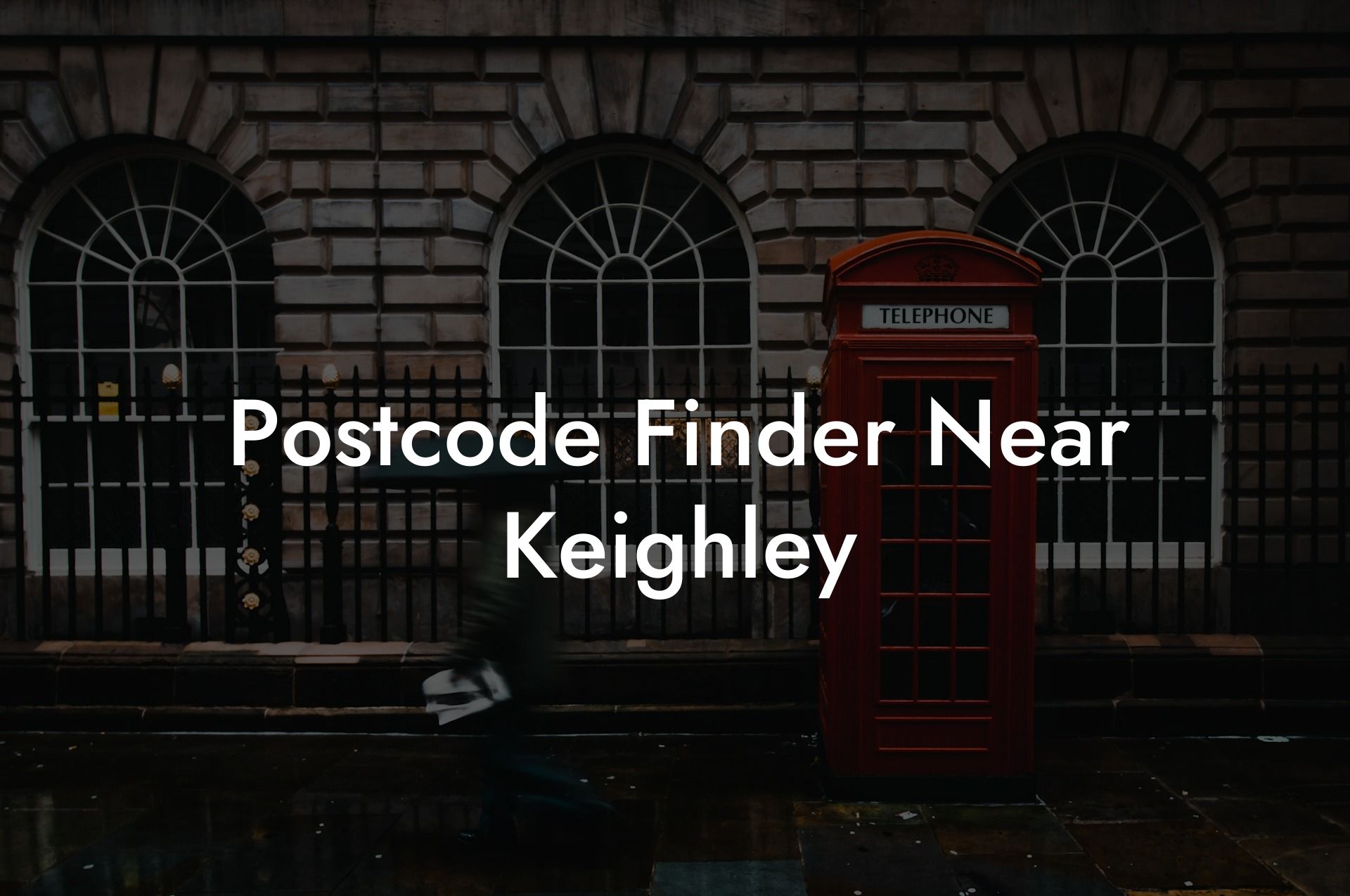 Postcode Finder Near Keighley UK Postcode Database CSV & MySQL