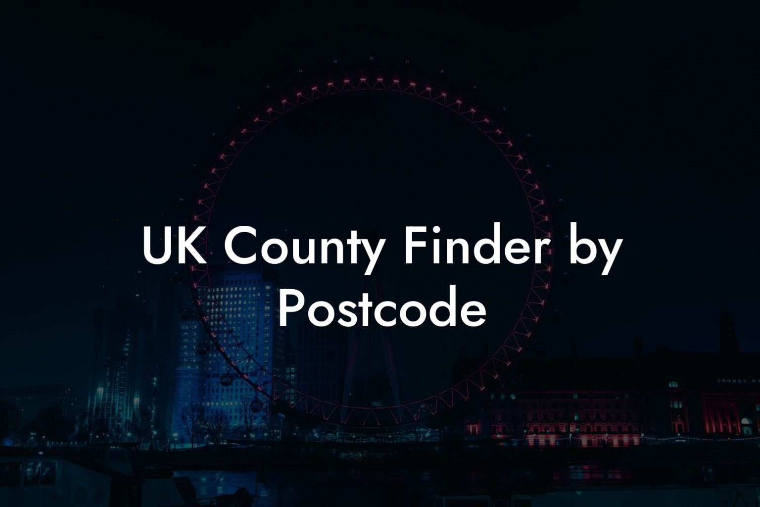 UK County Finder by Postcode UK Postcode Database CSV & MySQL Postcodes