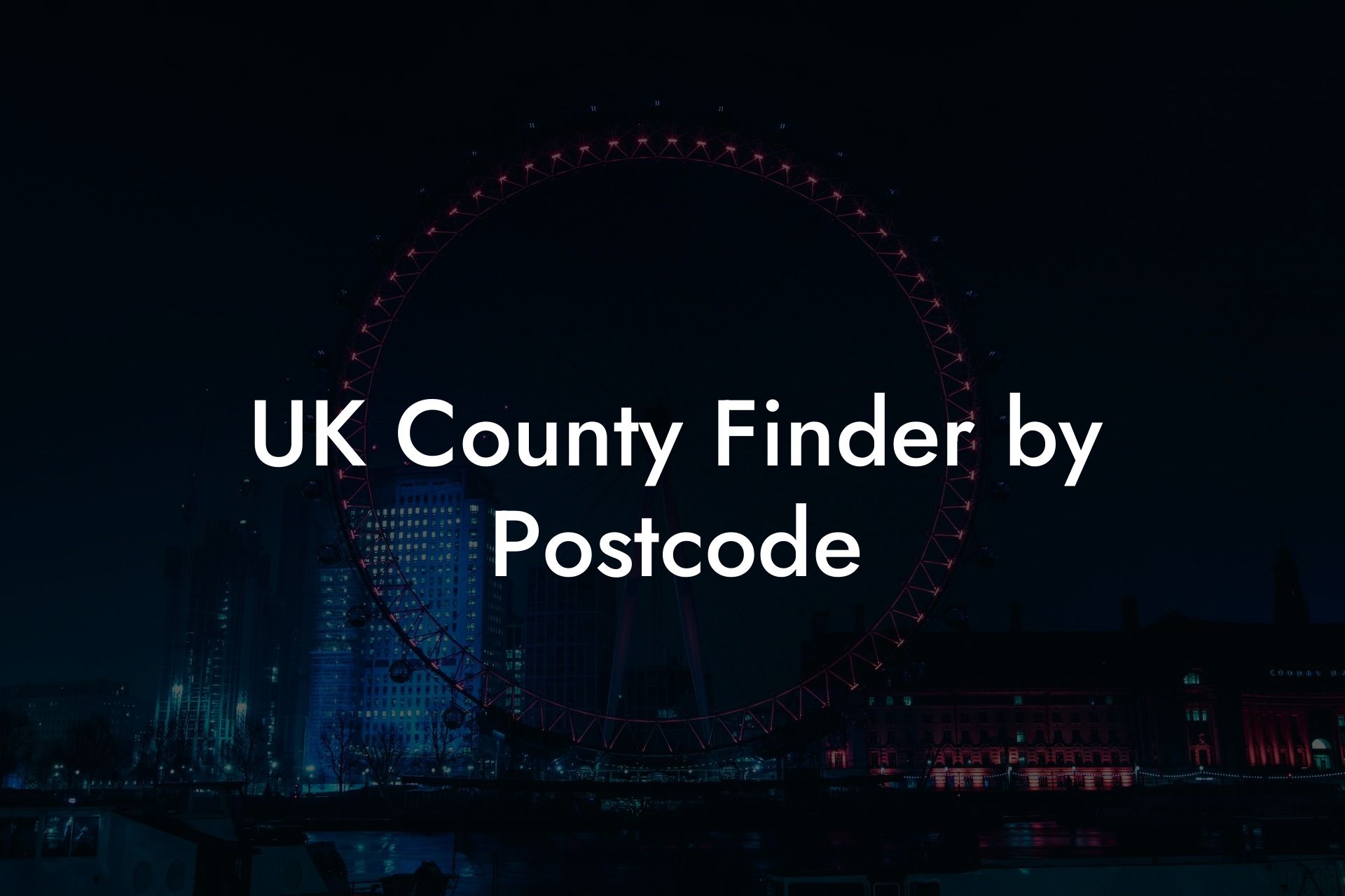 UK County Finder by Postcode UK Postcode Database CSV & MySQL Postcodes