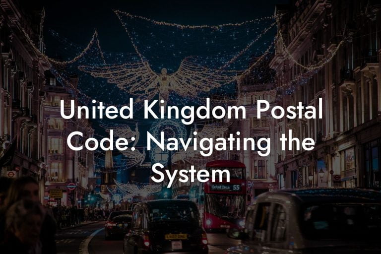 United Kingdom Postal Code Navigating the System UK Postcode