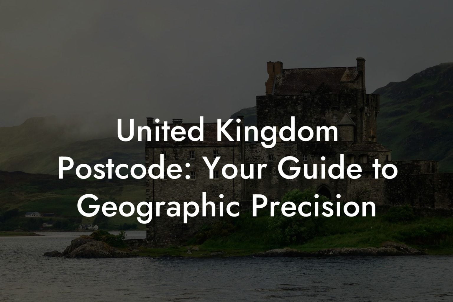 United Kingdom Postal Code Navigating the System UK Postcode