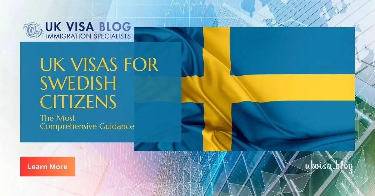 UK Visa Fee Sweden 2023 Expert Guidance for Swedes