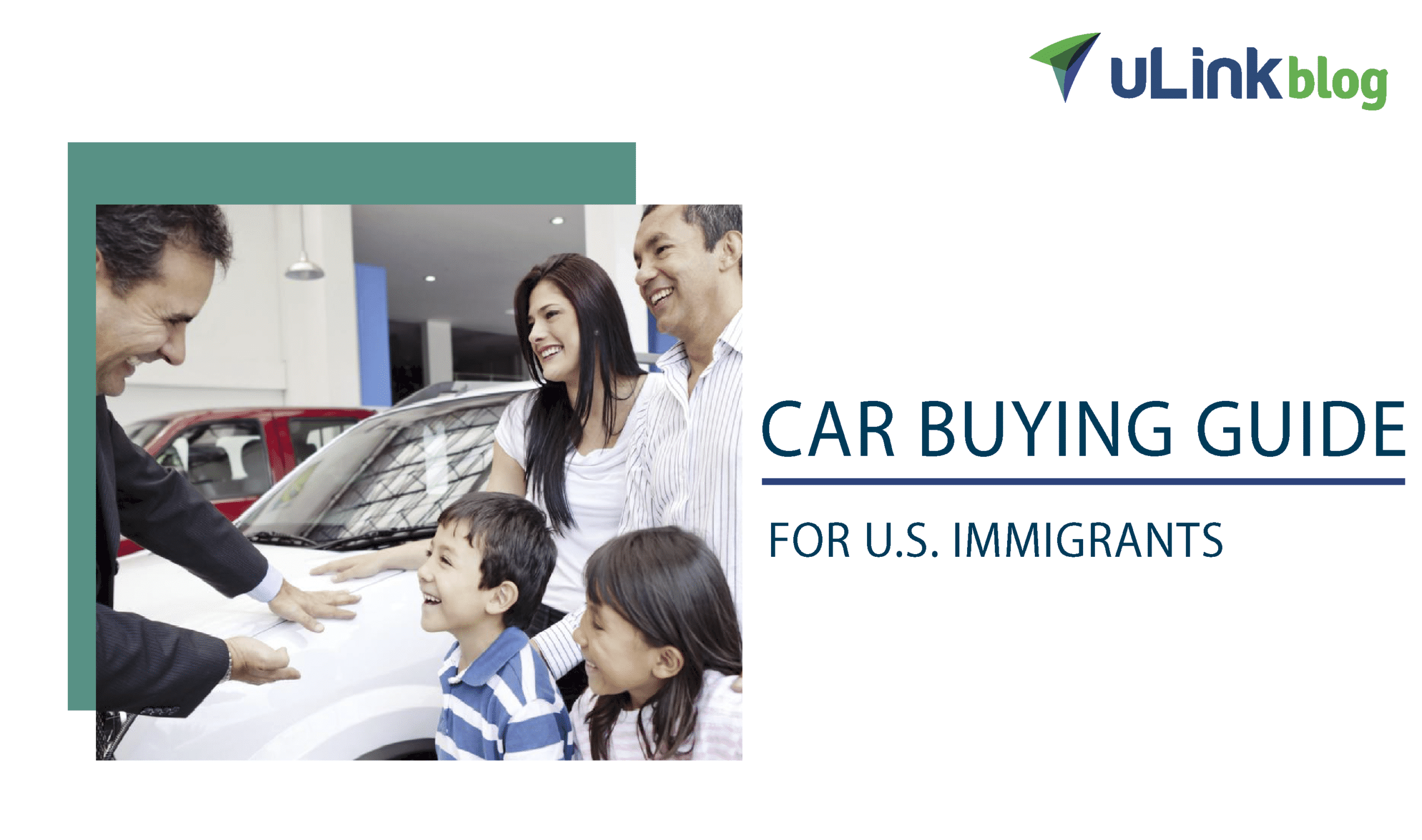 Car Buying Guide for U.S. Immigrants uLink