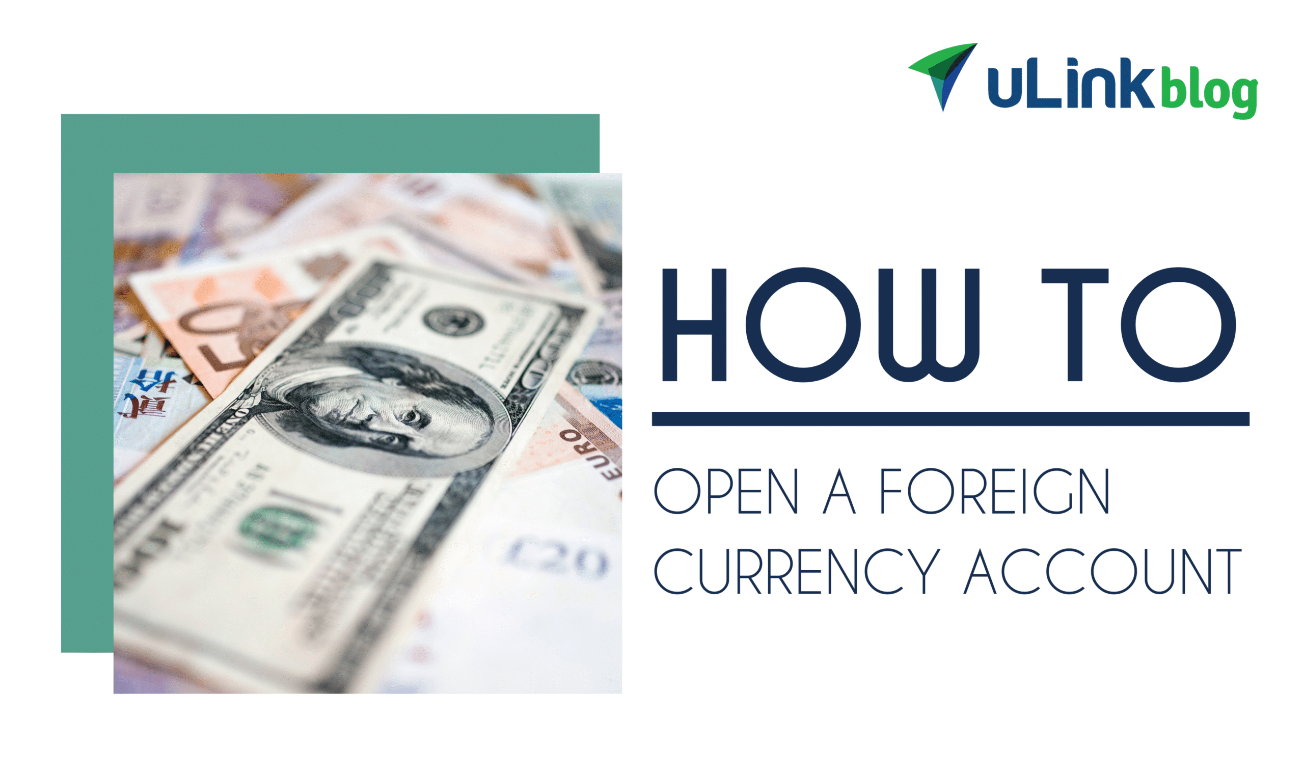 How To Open A Foreign Currency Account uLink