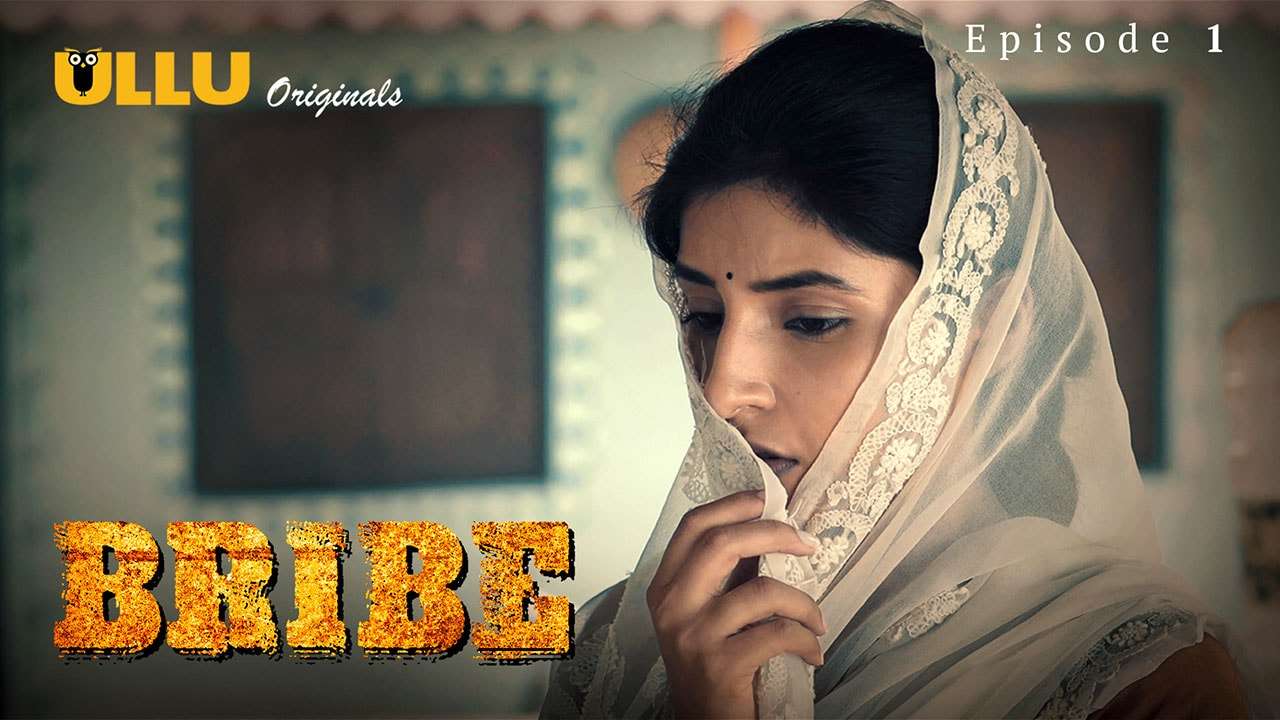 Bribe Episode 1