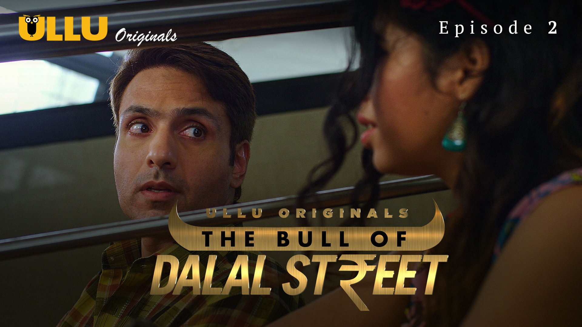 The Bull Of Dalal Street Episode 2 Ullu Hindi Hot Web Series - ULLUMaal.Com
