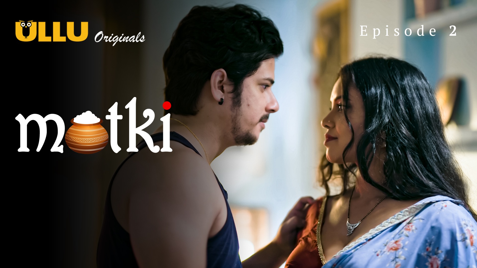 Matki Episode 2 Ullu Hindi Hot Web Series - ULLUMaal.Com