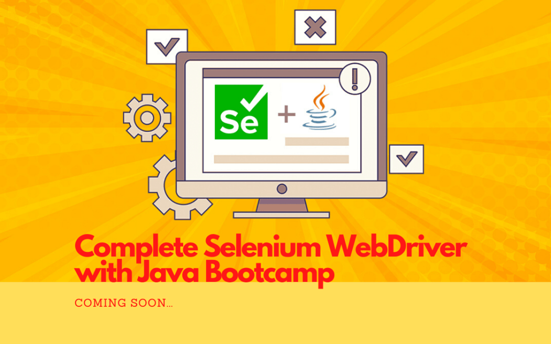 Complete Selenium Driver with Java Bootcamp Ultimate QA