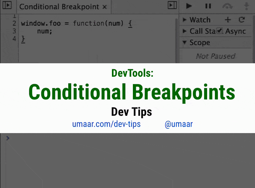 Conditional Breakpoints Chrome DevTools Dev Tips