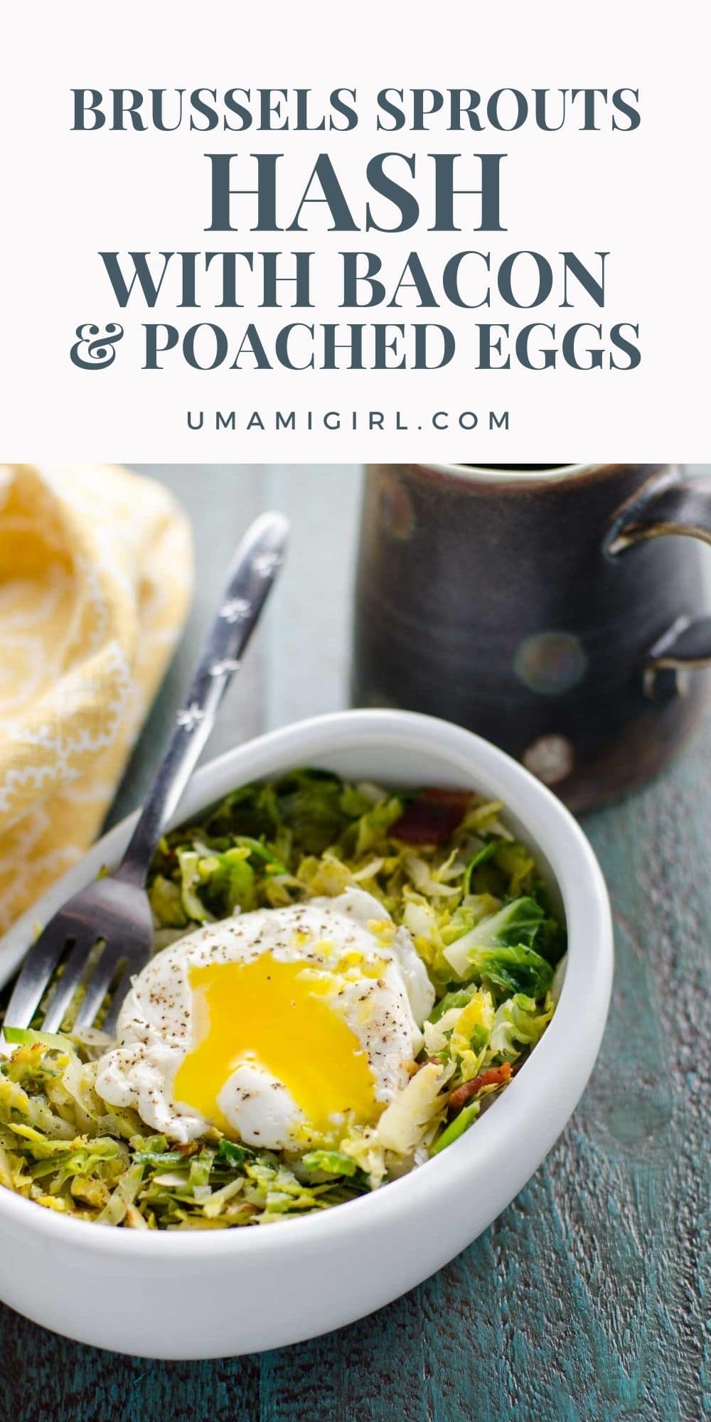 Brussels Sprouts Hash with Bacon and Poached Eggs Umami Girl