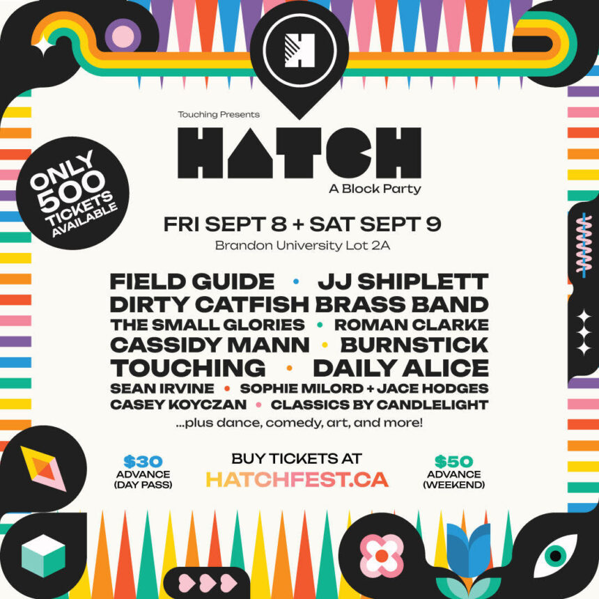 Hatch Festival Set To Launch This Fall In Brandon! 101.5 UMFM