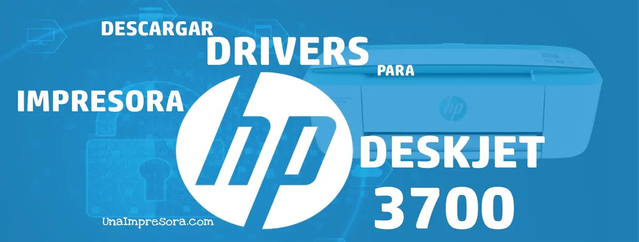 Descargar Driver Impresora HP Deskjet 3700 Gratis 【 2023
