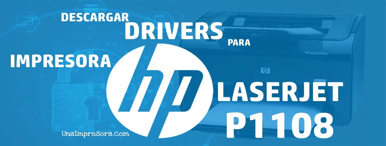 Descargar driver HP LaserJet P1108 Gratis 【 2024