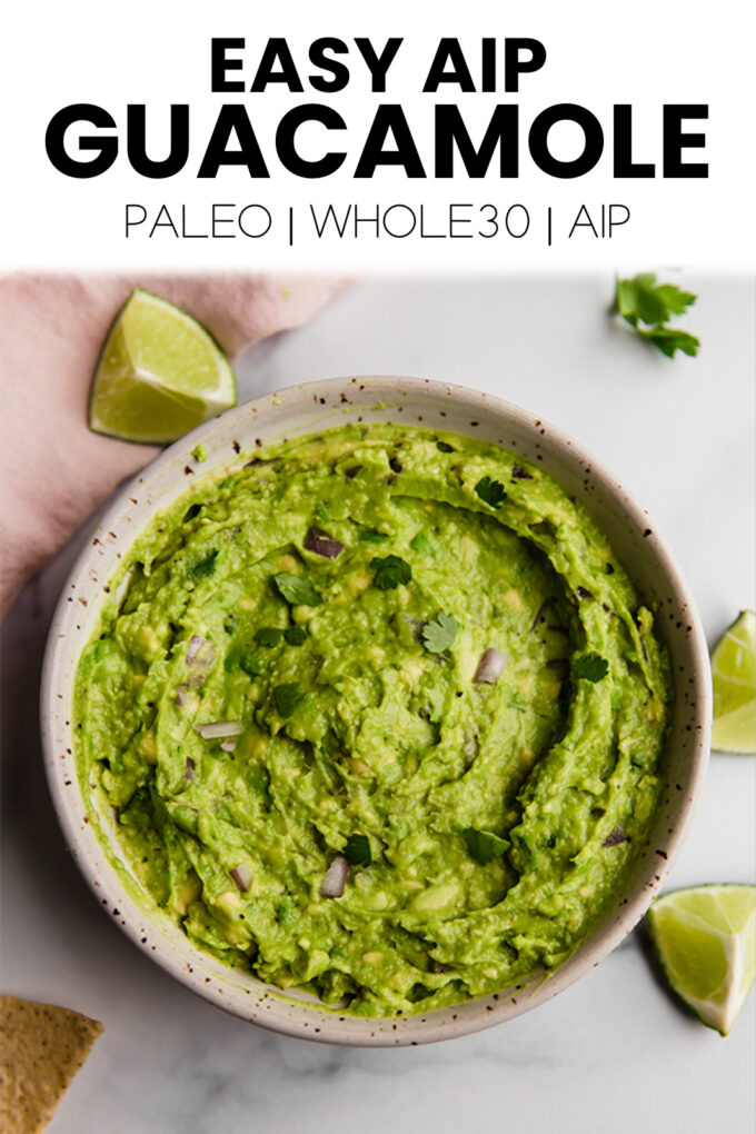 Guacamole with text \"Easy AIP Guacamole Paleo | Whole30 | AIP.\"
