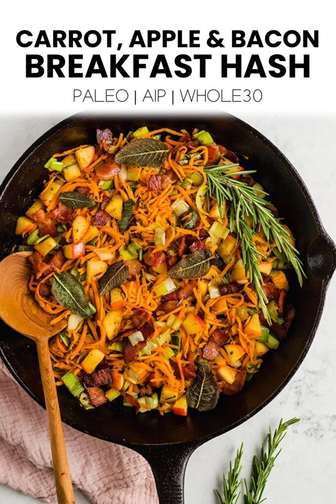 Skillet with text \"Carrot, Apple, & Bacon Breakfast Hash Paleo | AIP | Whole30.\"