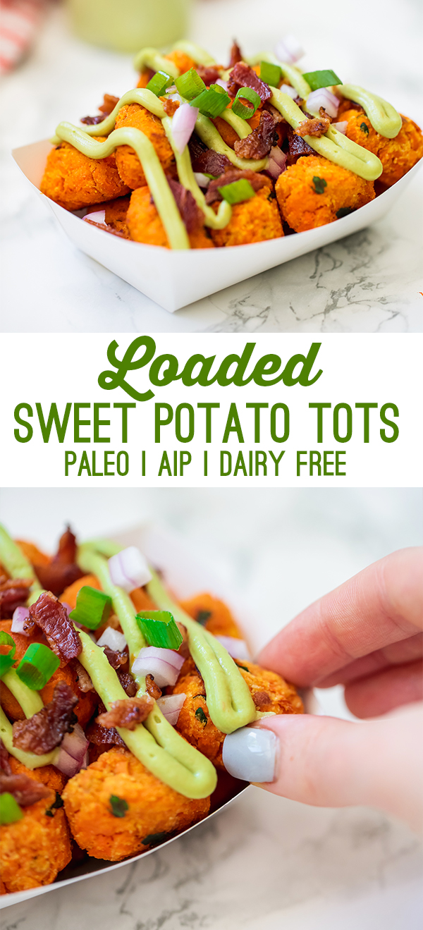 A hand taking a sweet potato tater tot out of a paper bowl filled with them with text reading \"loaded sweet potato tots paleo AIP dairy free\"