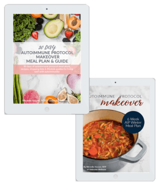 Photos of the cover of 30 day autoimmune protocol makeover meal plan & Autoimmune protocol makeover.