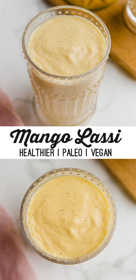 Mango lassi in a glass with text reading \"mango lassi healthier paleo vegan\"