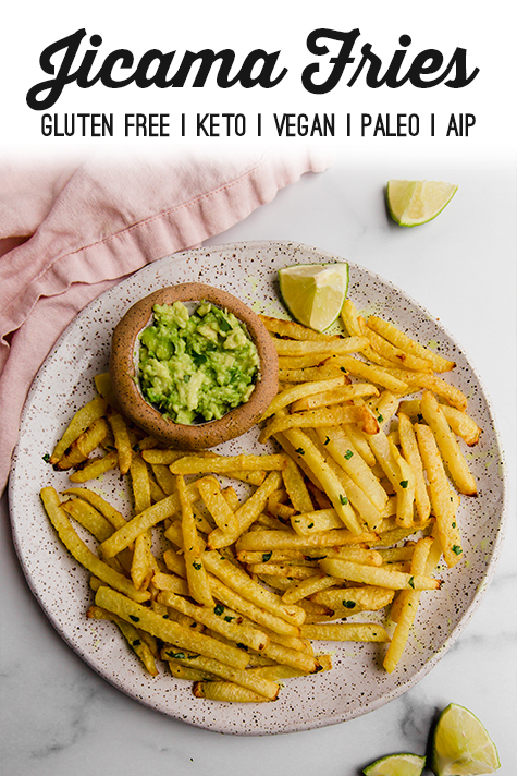 Fries with text \"Jicama Fries Gluten Free | Keto | Vegan | Paleo | AIP.\"