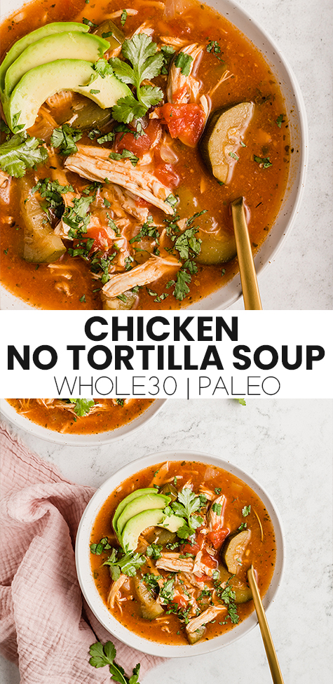 Collage with text \"Chicken No Tortilla Soup Whole30 | Paleo.\"