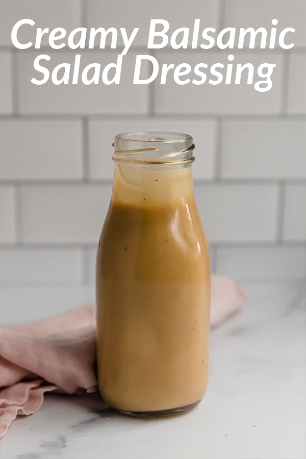 Jar labeled \"Creamy Balsamic Salad Dressing.\"