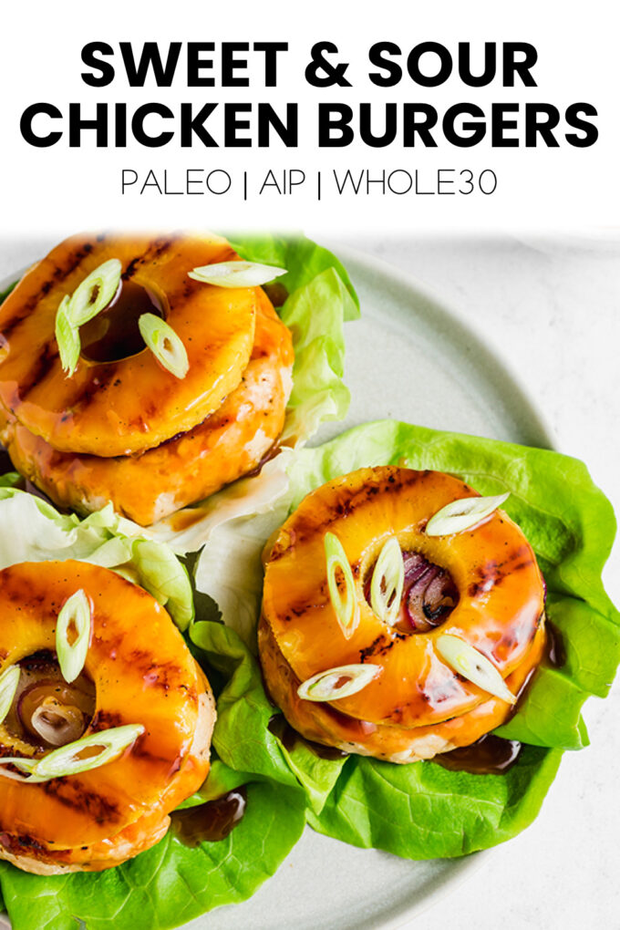Burgers with text \"Sweet & Sour Chicken Burgers Paleo | AIP | Whole30.\"