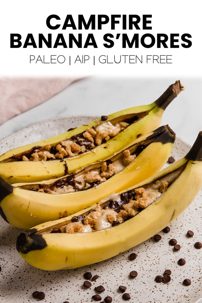 Bananas with text \"Campfire Banana S\'mores Paleo | AIP | Gluten Free.\"