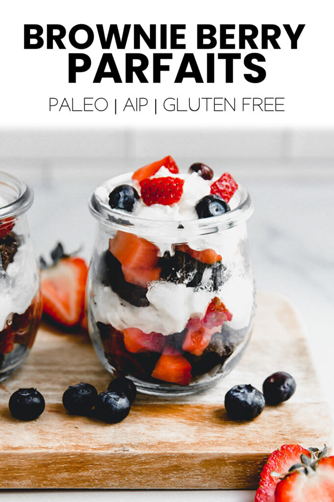 Parfait with text \"Brownie Berry Parfaits Paleo | AIP | Gluten Free.\"