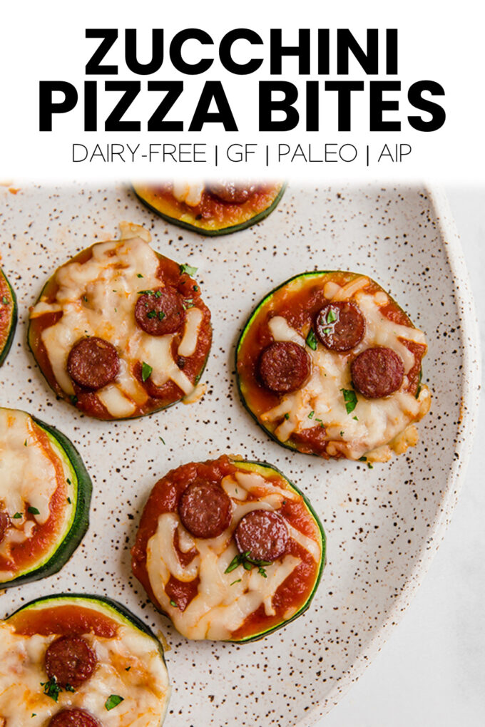 Food with text \"Zucchini Pizza Bites Dairy-Free | GF | Paleo | AIP.\"