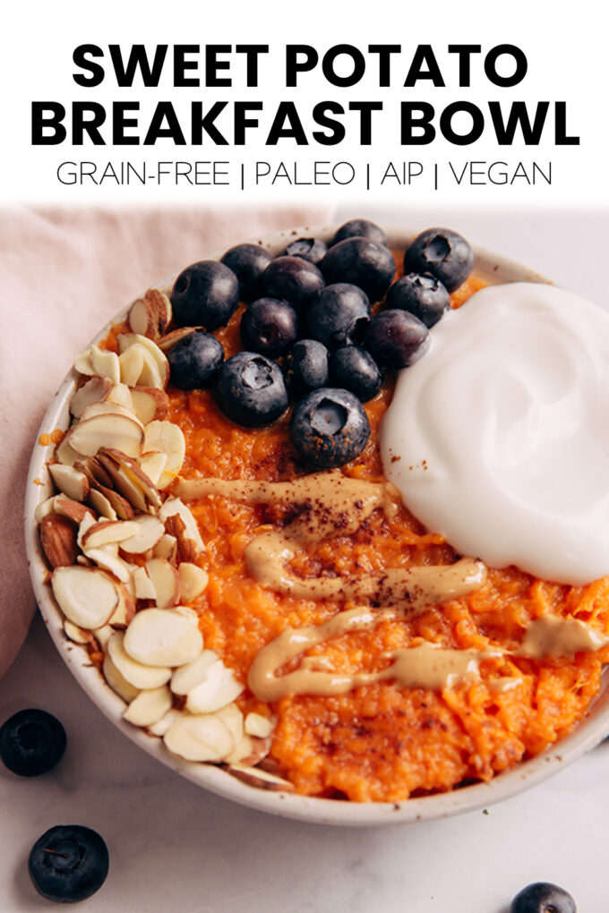 Bowl with text \"Sweet Potato Breakfast Bowl Grain-Free | Paleo | AIP | Vegan.\"
