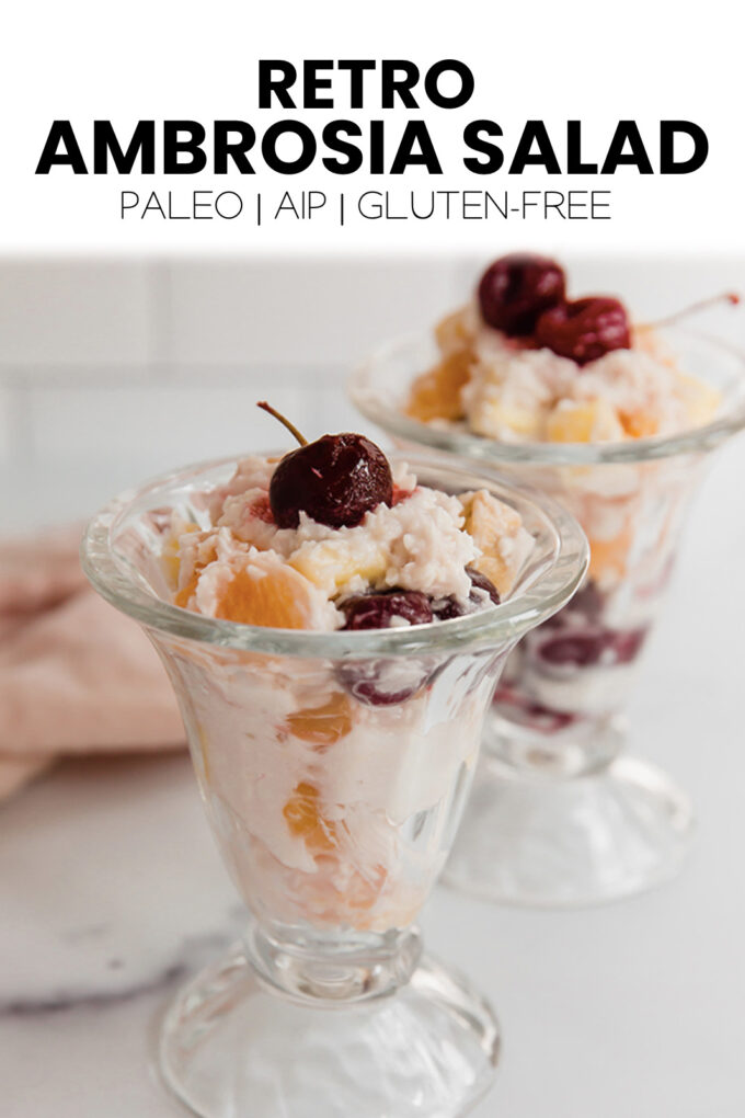 Glasses with text \"Retro Ambrosia Salad Paleo | AIP | Gluten-Free.\"