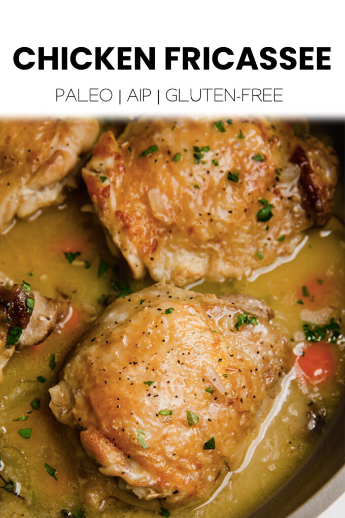 Chicken with text \"Chicken Fricassee Paleo | AIP | Gluten-Free.\"