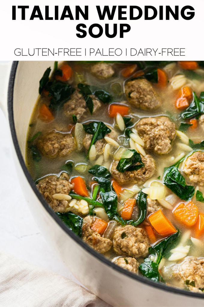 Soup with text \"Italian Wedding Soup Gluten-Free | Paleo | Dairy-Free.\"