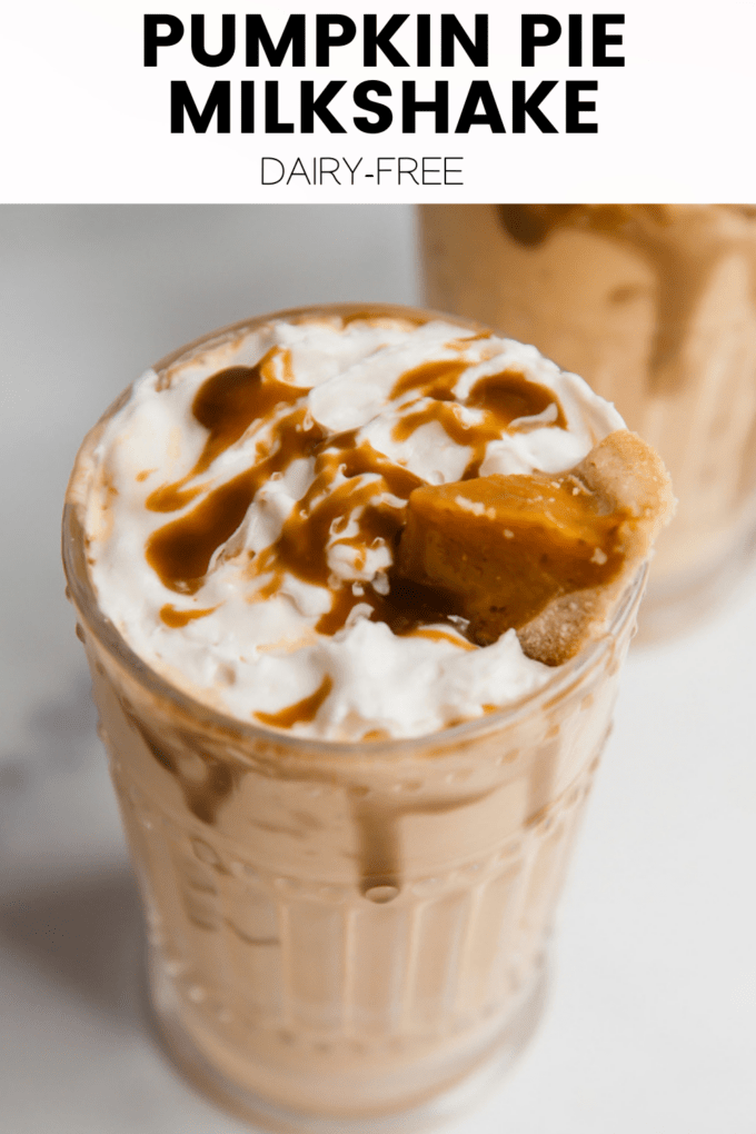 Milkshake with text \"Pumpkin Pie Milkshake Dairy-Free.\"