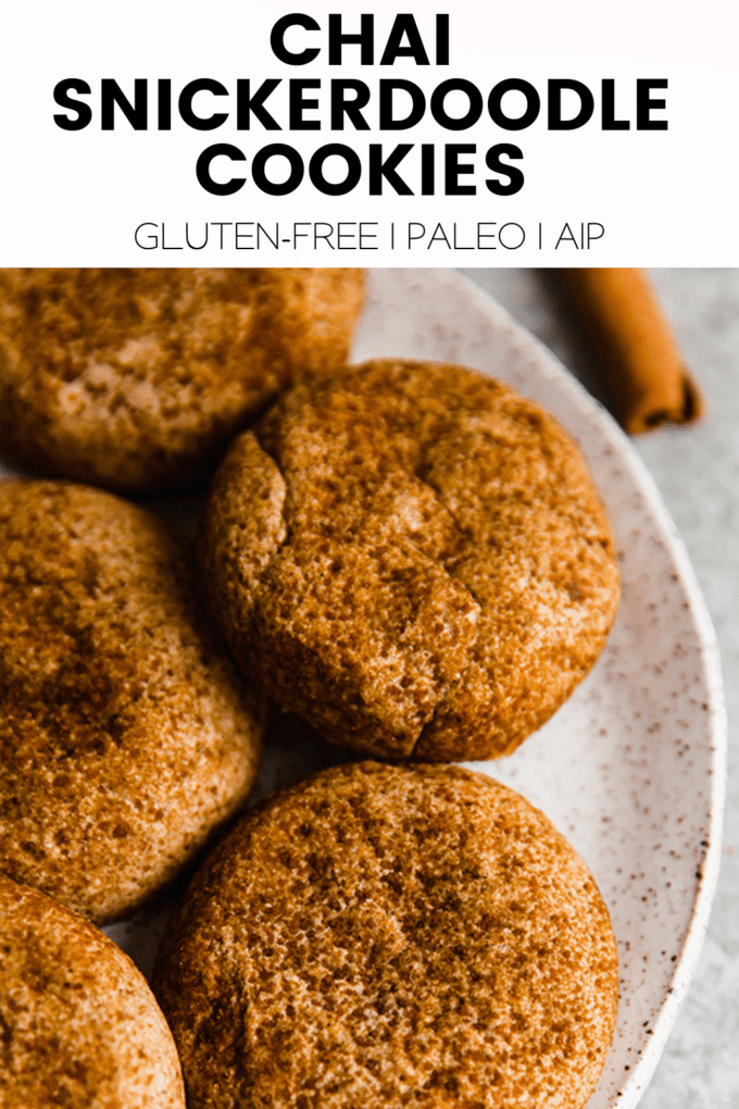Cookies with text \"Chai Snickerdoodle Cookies Gluten-Free | Paleo | AIP.\"