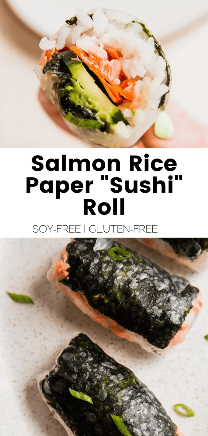 Collage with text \"Salmon Rice Paper \'Sushi\' Roll Soy-Free | Gluten-Free.\"