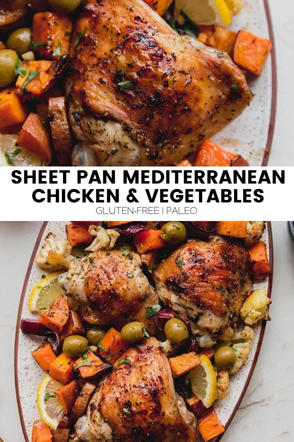 Collage with text \"Sheet Pan Mediterranean Chicken & Vegetables Gluten-Free | Paleo.\"