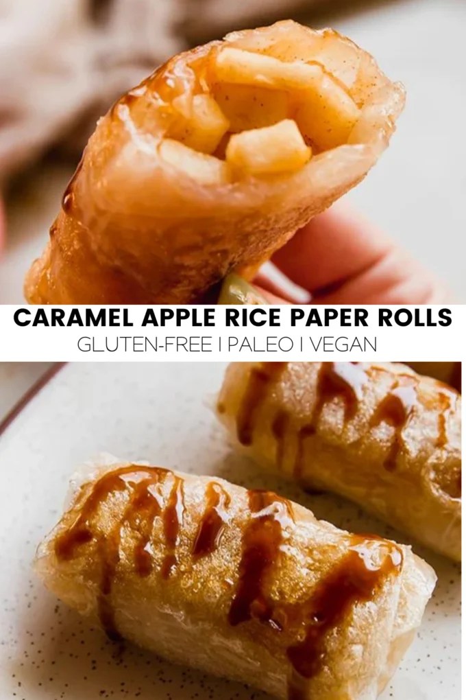Collage with text \"Caramel Apple Rice Paper Rolls Gluten-Free | Paleo | Vegan.\"