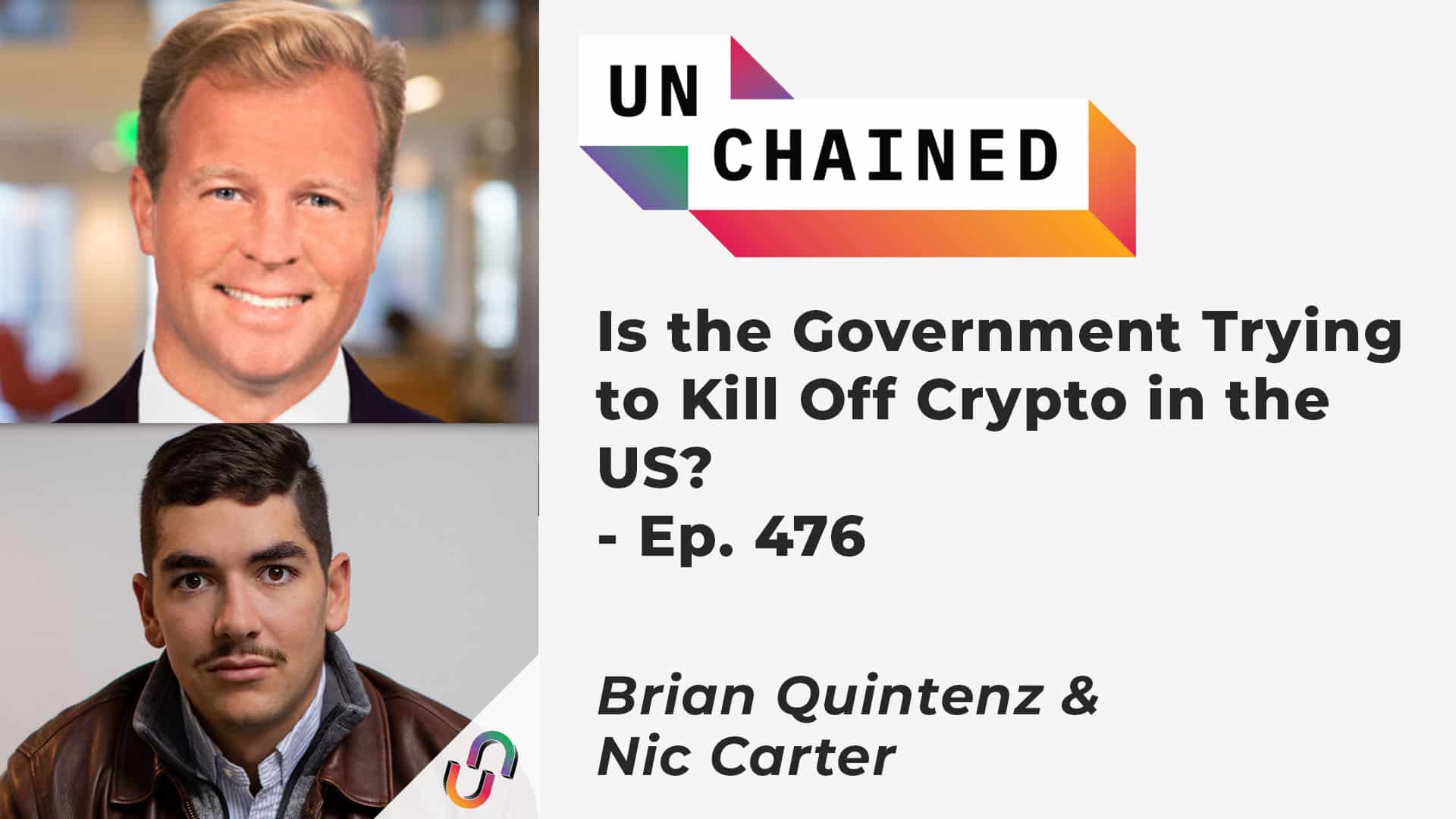 Is the Government Trying to Kill Off Crypto in the US? Unchained