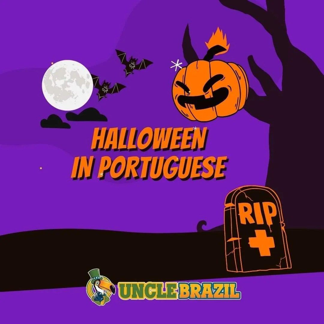 Halloween in Portuguese Uncle Brazil