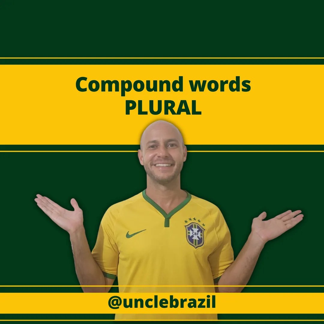 Brazilian Portuguese Compound words plural (Plural de palavras