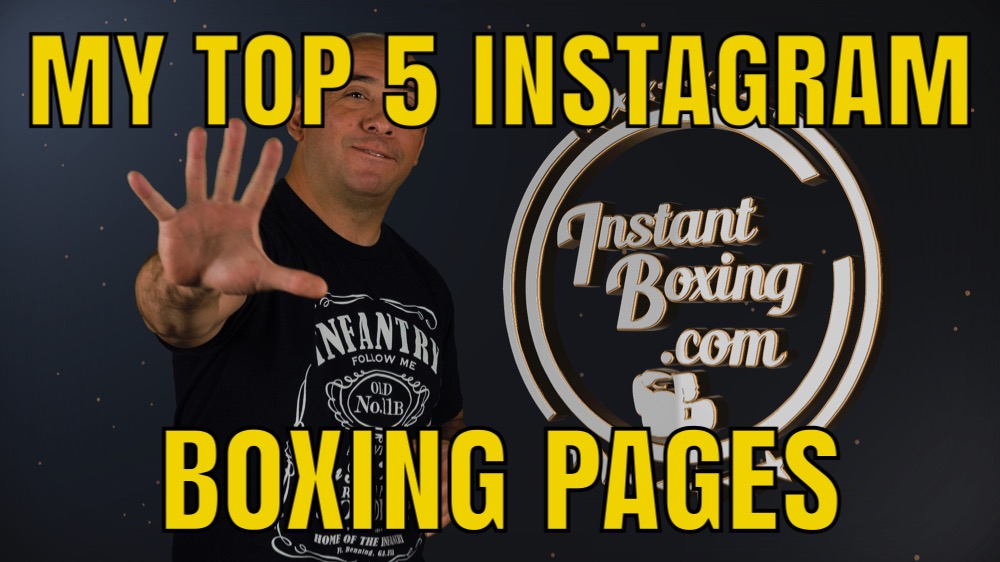 MY TOP 5 INSTAGRAM BOXING PAGES! IB EP11 Under the Hand Wraps