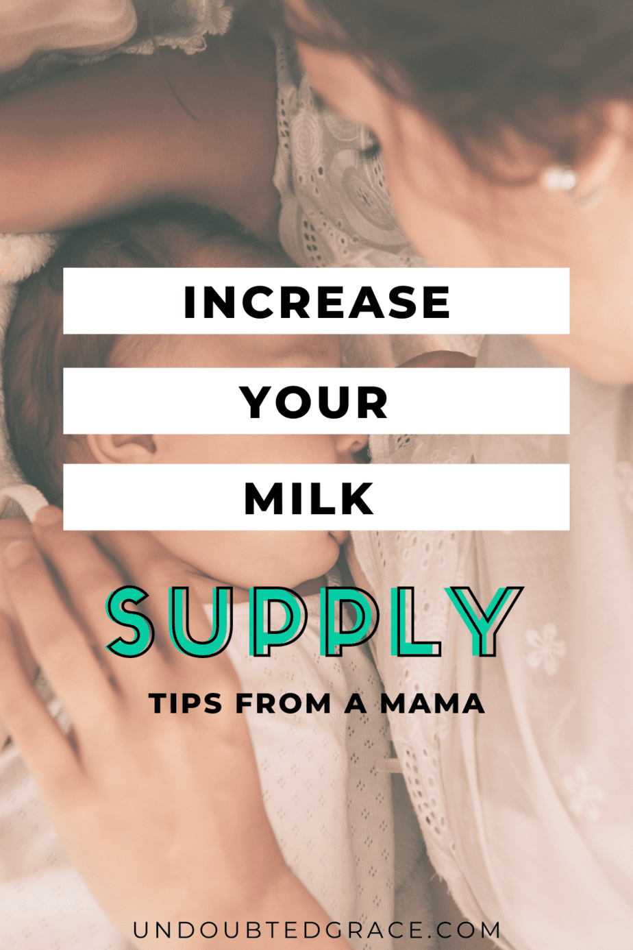 Increasing Milk Supply Simple Breastfeeding Tips from a Mom