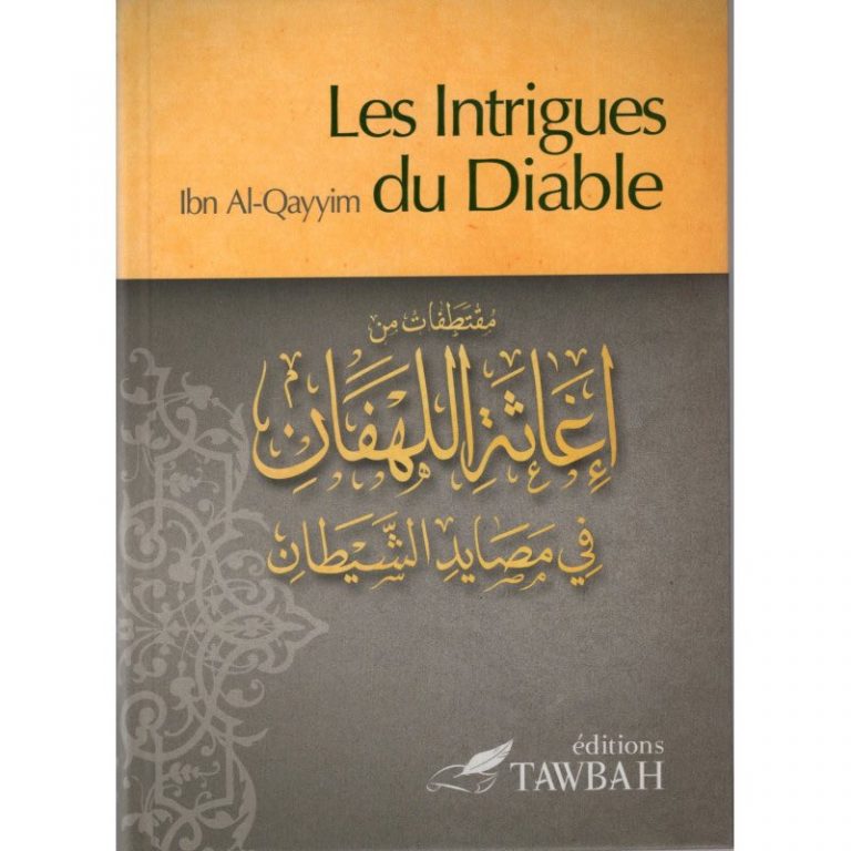 Les Intrigues du Diable Ibn Qayyim alJawziyya Tawbah Unefoideplus