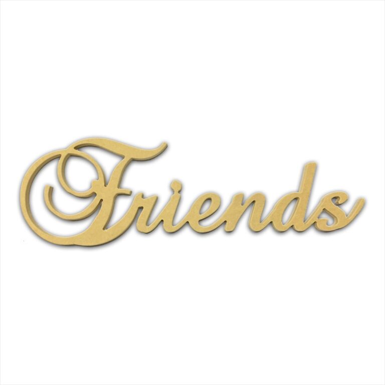 10" Script Cursive Text Word (Friends)