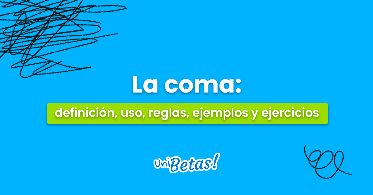 La coma Definición, uso, reglas, ejemplos y ejercicios resueltos